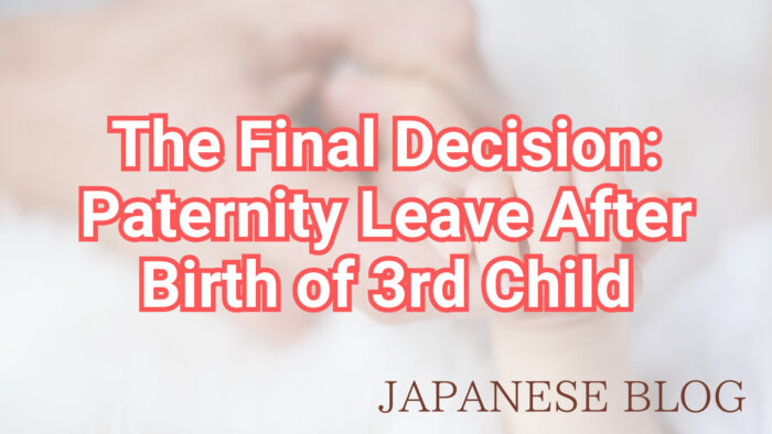 The Final Decision:Paternity Leave After Birth of 3rd Child